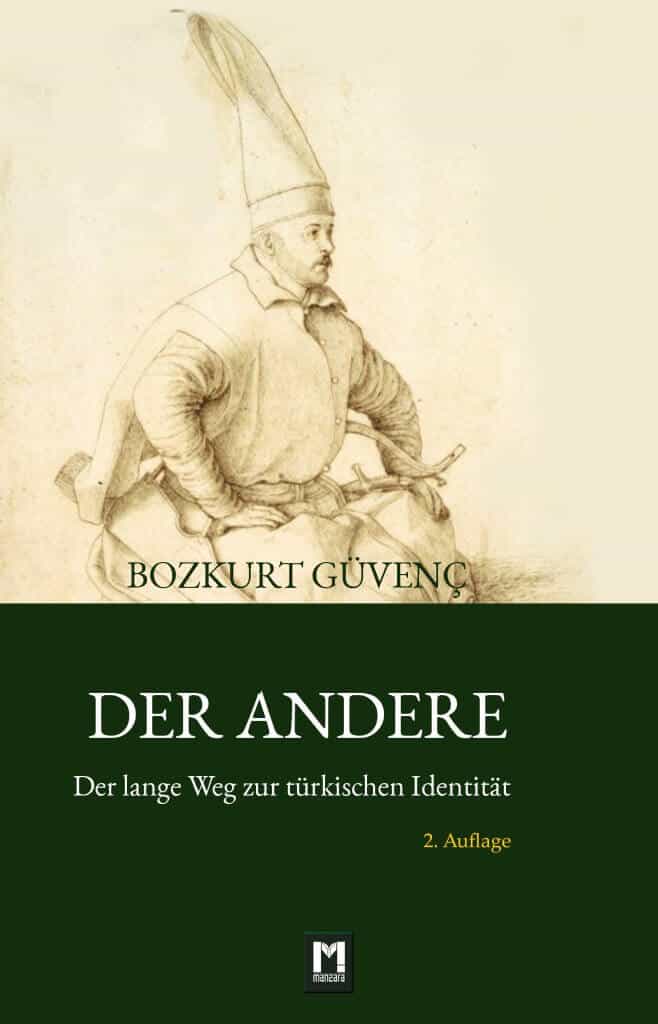 Buchcover „Der Andere: Der lange Weg zur türkischen Identität“ von Bozkurt Güvenç – Manzara Verlag