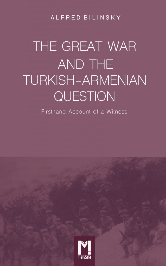 Buchcover „The Great War and the Turkish-Armenian Question - Firsthand Account of a Witness“ von Alfred Bilinsky – Manzara Verlag