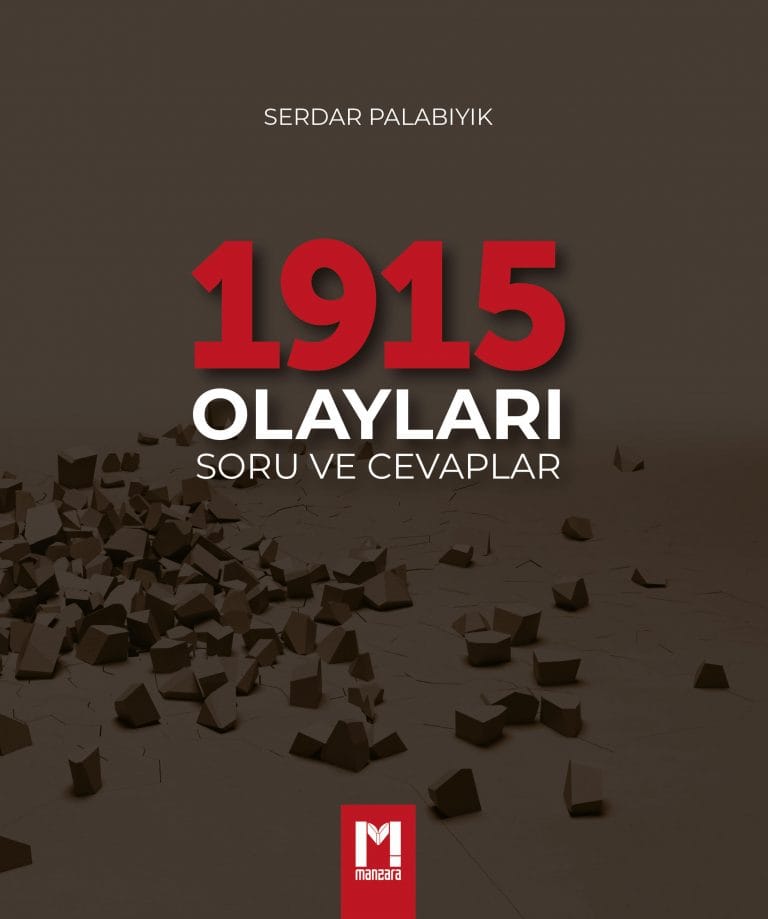 Buchcover „1915 OLAYLARI: SORU VE CEVAPLAR“ von Serdar Palabıyık – Manzara Verlag